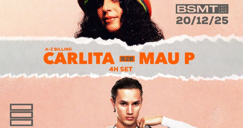 BSMT LIVE presenta Carlita B2B Mau P en un set exclusivo de 4 horas en The Bassement Club sábado, 20 de diciembre